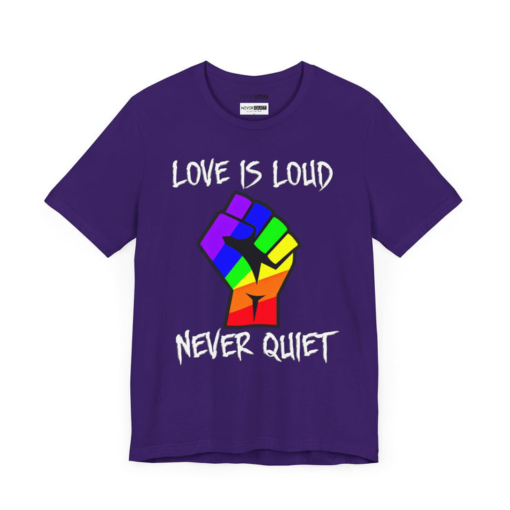 Love is Loud Shirt