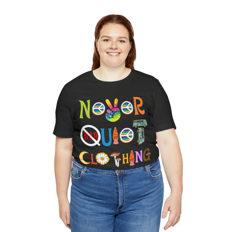 Peace Love and Never Quiet Shirt