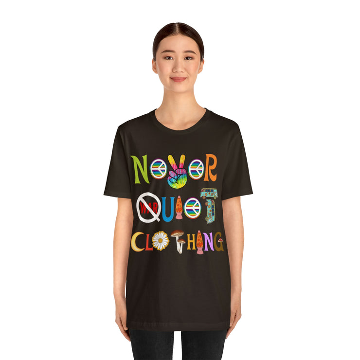 Peace Love and Never Quiet Shirt