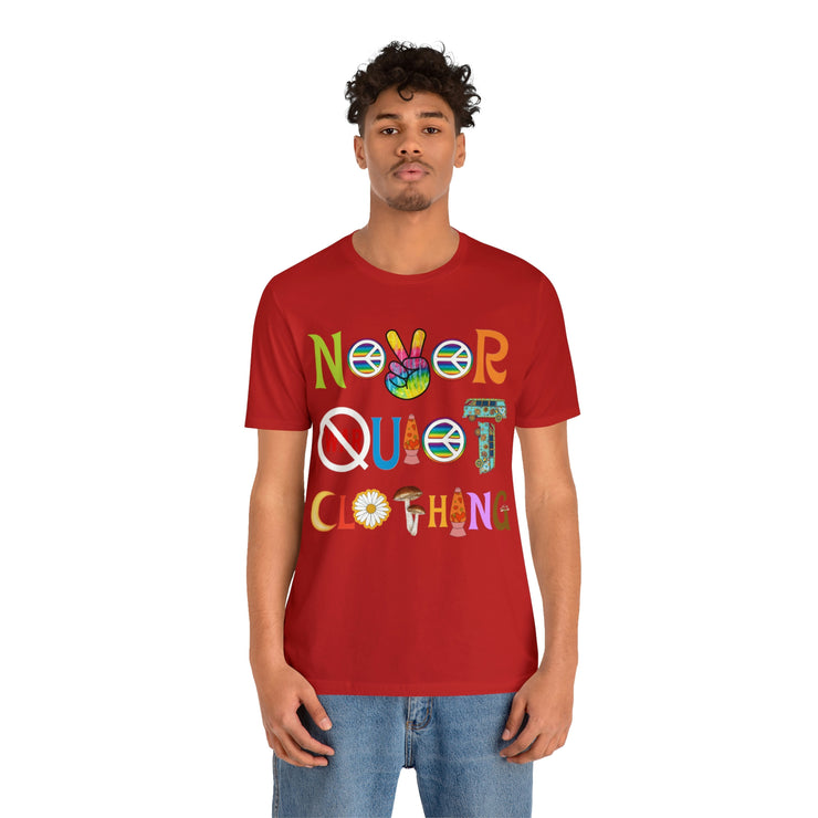 Peace Love and Never Quiet Shirt