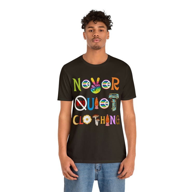 Peace Love and Never Quiet Shirt